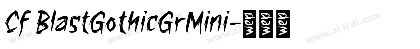 Cf BlastGothicGrMini字体转换